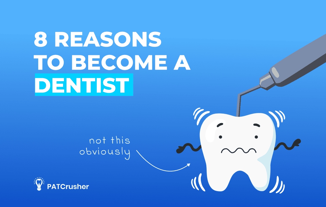 8 Reasons Why You Should Become a Dentist