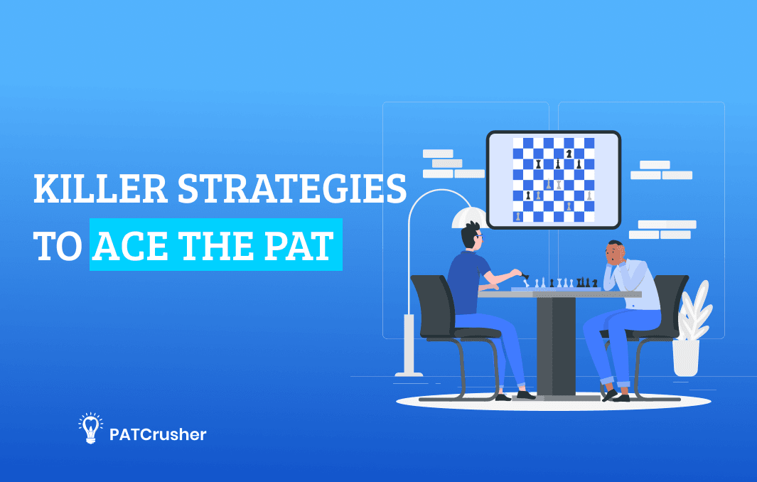 Killer Strategies To Ace The PAT